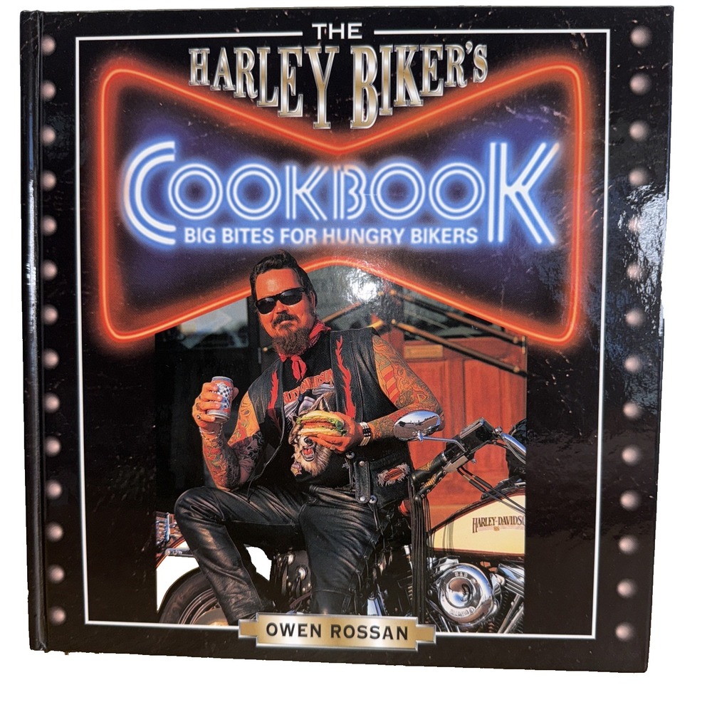 The Harley Biker's Cookbook: Big Bites for Hungry Bikers Harley Davison